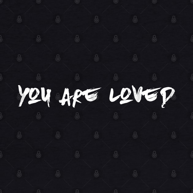 You are loved (for darks) by Erena Samohai